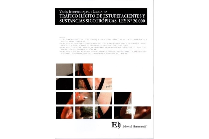 VISIÓN JURISPRUDENCIAL Y LEGISLATIVA TRÁFICO ILÍCITO DE ESTUPEFACIENTES Y SUSTANCIAS SICOTRÓPICAS. LEY N° 20.000