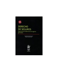 DERECHO DE SEGUROS - SELECCIÓN DE COBERTURAS DE SEGUROS GENERALES