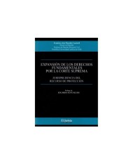 EXPANSIÓN DE LOS DERECHOS FUNDAMENTALES POR LA CORTE SUPREMA - JURISPRUDENCIA DEL RECURSO DE PROTECCIÓN
