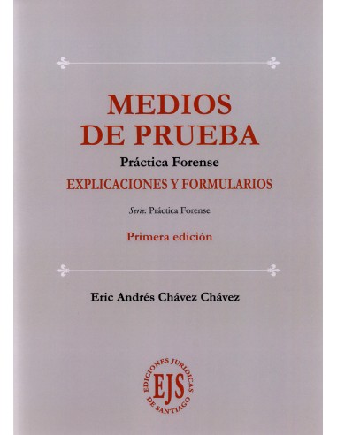 MEDIOS DE PRUEBA - EXPLICACIONES Y FORMULARIOS