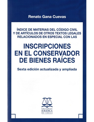 ÍNDICE DE MATERIAS DEL CÓDIGO CIVIL Y DE ARTÍCULOS DE OTROS TEXTOS LEGALES RELACIONADOS CON LAS INSCRIPCIONES EN EL C.B.R.
