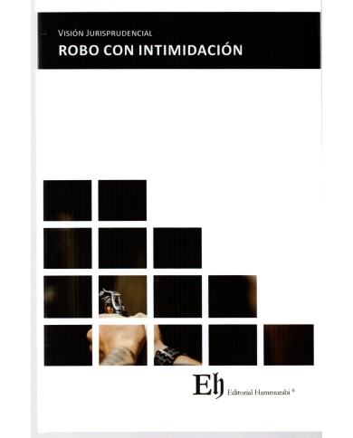 VISIÓN JURISPRUDENCIAL ROBO CON INTIMIDACIÓN