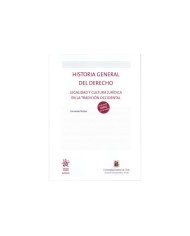 HISTORIA GENERAL DEL DERECHO - LEGALIDAD Y CULTURA JURÍDICA EN LA TRADICIÓN OCCIDENTAL