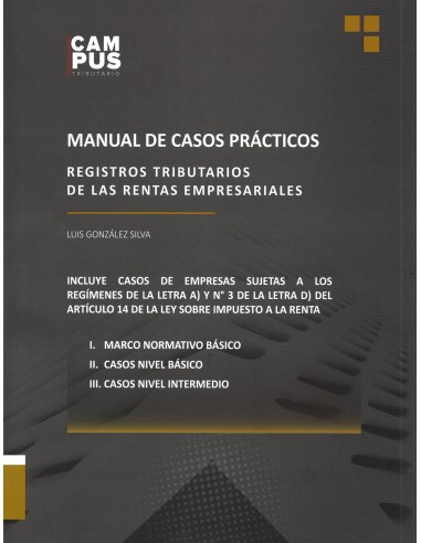 REGISTROS TRIBUTARIOS DE LAS RENTAS EMPRESARIALES - MANUAL DE CASOS PRÁCTICOS