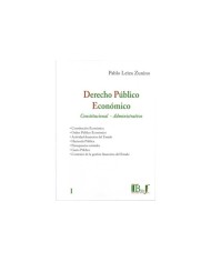 DERECHO PÚBLICO ECONÓMICO. CONSTITUCIONAL - ADMINISTRATIVO