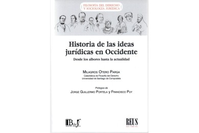 HISTORIA DE LAS IDEAS JURÍDICAS EN OCCIDENTE - DESDE LOS ALBORES HASTA LA ACTUALIDAD