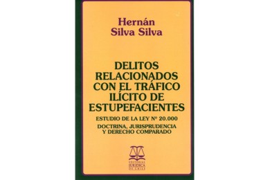 DELITOS RELACIONADOS CON EL TRÁFICO ILÍCITO DE ESTUPEFACIENTES - ESTUDIO DE LA LEY N° 20.000