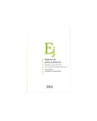 RÉGIMEN DE PENAS SUSTITUTIVAS - REVISIÓN A LA LEY Nº18.216, Nº20.587 Y DL Nº321- 3ª EDICIÓN