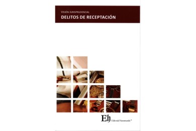VISIÓN JURISPRUDENCIAL DELITOS DE RECEPTACIÓN