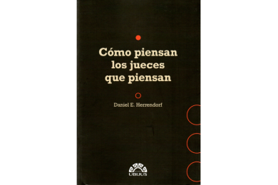 CÓMO PIENSAN LOS JUECES QUE PIENSAN