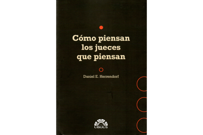 CÓMO PIENSAN LOS JUECES QUE PIENSAN