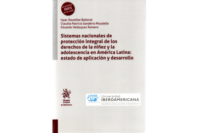 SISTEMAS NACIONALES DE PROTECCIÓN INTEGRAL DE LOS DERECHOS DE LA NIÑEZ Y LA ADOLESCENCIA EN AMÉRICA LATINA: ESTADO DE APLICACIÓN