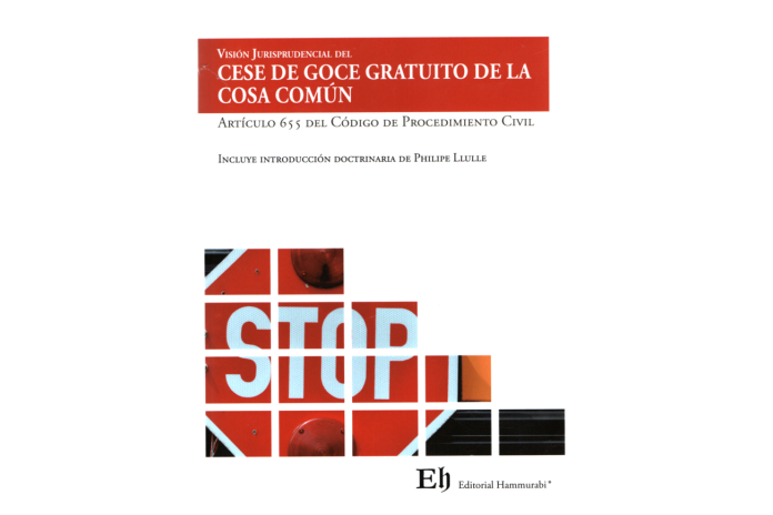 VISIÓN JURISPRUDENCIAL DEL CESE DE GOCE GRATUITO DE LA COSA COMÚN