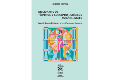 DICCIONARIO DE TÉRMINOS Y CONCEPTOS JURÍDICOS ESPAÑOL-INGLÉS. SPANISH-ENGLISH DICTIONARY OF LEGAL TERMS AND CONCEPTS