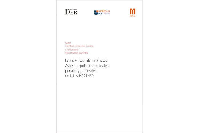 LOS DELITOS INFORMÁTICOS. ASPECTOS POLÍTICO-CRIMINALES, PENALES Y PROCESALES EN LA LEY N° 21.459