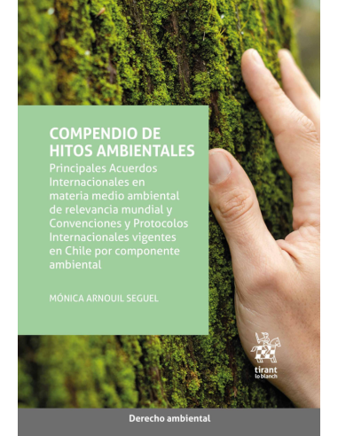 COMPENDIO DE HITOS AMBIENTALES - PRINCIPALES ACUERDOS INTERNACIONALES EN MATERIA MEDIO AMBIENTAL DE RELEVANCIA MUNDIAL