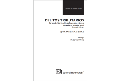 DELITOS TRIBUTARIOS - LA FACULTAD DEL SERVICIO DE IMPUESTOS INTERNOS PARA EJERCER LA ACCIÓN PENAL