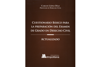 CUESTIONARIO BÁSICO PARA LA PREPARACIÓN DEL EXAMEN DE GRADO EN DERECHO CIVIL
