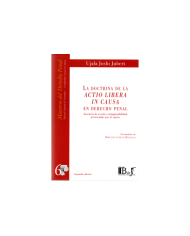 (67) LA DOCTRINA DE LA ACTIO LIBERA IN CAUSA EN DERECHO PENAL