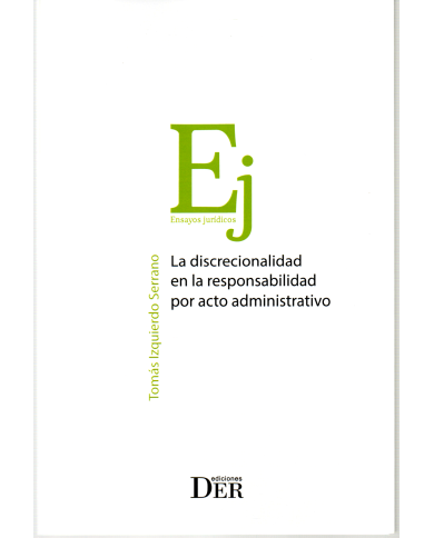 LA DISCRECIONALIDAD EN LA RESPONSABILIDAD POR ACTO ADMINISTRATIVO