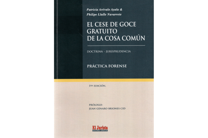 EL CESE DE GOCE GRATUITO DE LA COSA COMÚN - DOCTRINA, JURISPRUDENCIA Y PRÁCTICA FORENSE