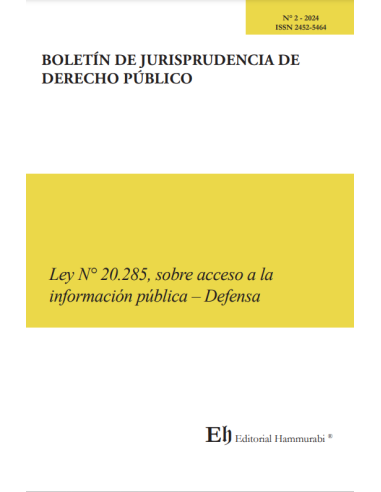 BOLETÍN DE JURISPRUDENCIA DE DERECHO PÚBLICO N°2 - LEY N° 20.285, SOBRE ACCESO A LA INFORMACIÓN PÚBLICA–DEFENSA