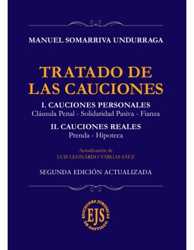TRATADO DE LAS CAUCIONES - CAUCIONES PERSONALES Y REALES