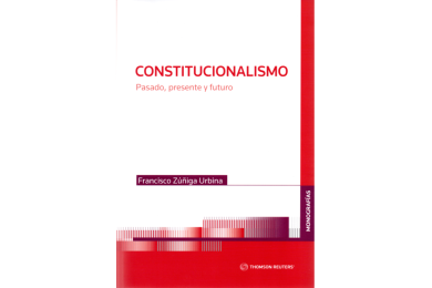 CONSTITUCIONALISMO - PASADO, PRESENTE Y FUTURO