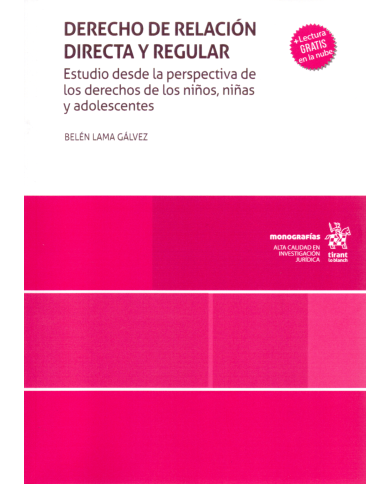 DERECHO DE RELACIÓN DIRECTA Y REGULAR - ESTUDIO DESDE LA PERSPECTIVA DE LOS DERECHOS DE LOS NIÑOS, NIÑAS Y ADOLESCENTES
