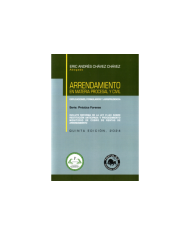 ARRENDAMIENTO EN MATERIA PROCESAL Y CIVIL - EXPLICACIONES, FORMULARIOS Y JURISPRUDENCIA