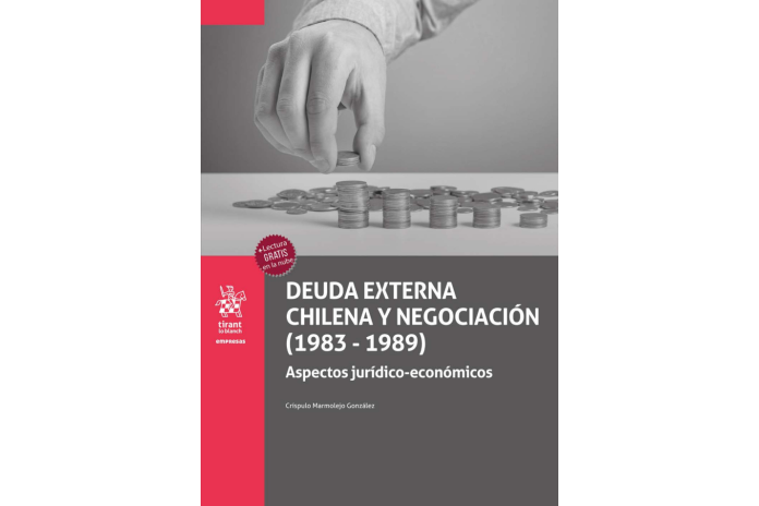 DEUDA EXTERNA CHILENA Y NEGOCIACIÓN (1983-1989) - ASPECTOS JURÍDICOS ECONÓMICOS