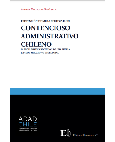 PRETENSIÓN DE MERA CERTEZA EN EL CONTENCIOSO ADMINISTRATIVO CHILENO