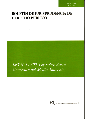 BOLETÍN DE JURISPRUDENCIA DE DERECHO PÚBLICO N°2 - LEY N° 19.300, LEY SOBRE BASES GENERALES DEL MEDIO AMBIENTE