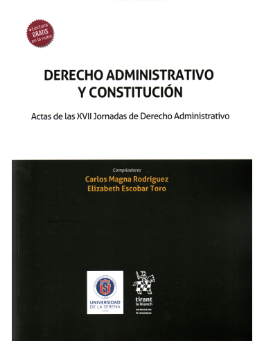DERECHO ADMINISTRATIVO Y CONSTITUCIÓN - ACTAS DE LAS XVII JORNADAS DE DERECHO ADMINISTRATIVO