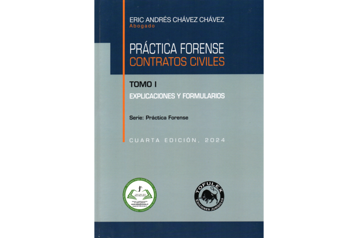 PRÁCTICA FORENSE - CONTRATOS CIVILES - EXPLICACIONES Y FORMULARIOS