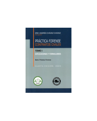 PRÁCTICA FORENSE - CONTRATOS CIVILES - EXPLICACIONES Y FORMULARIOS
