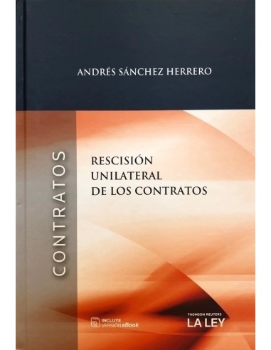 CONTRATOS - RESCISIÓN UNILATERAL DE LOS CONTRATOS