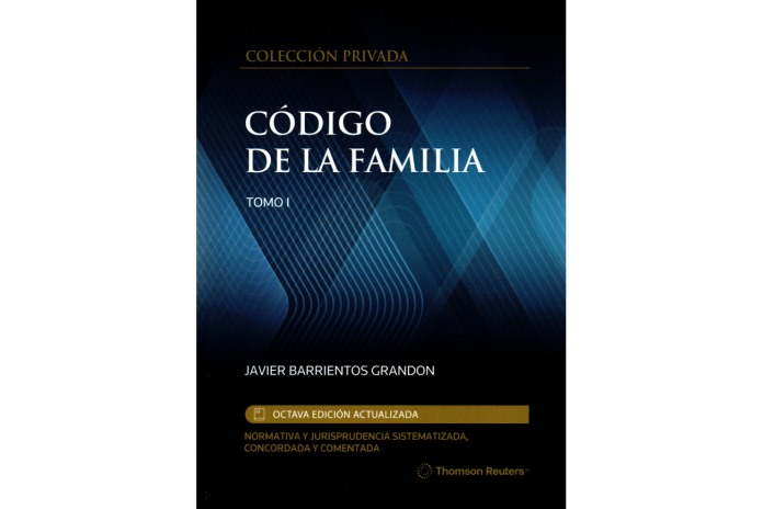 CÓDIGO DE LA FAMILIA - NORMATIVA Y JURISPRUDENCIA SISTEMATIZADA, CONCORDADA Y COMENTADA