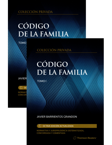 CÓDIGO DE LA FAMILIA - NORMATIVA Y JURISPRUDENCIA SISTEMATIZADA, CONCORDADA Y COMENTADA