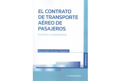 EL CONTRATO DE TRANSPORTE AÉREO DE PASAJEROS - DOCTRINA Y JURISPRUDENCIA
