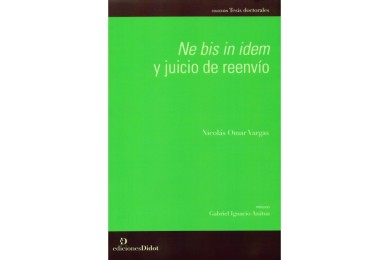 NE BIS IN IDEM Y JUICIO DE REENVÍO