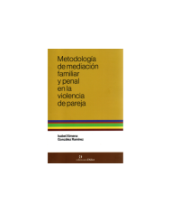 METODOLOGÍA DE MEDIACIÓN FAMILIAR Y PENAL EN LA VIOLENCIA DE PAREJA