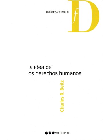 LA IDEA DE LOS DERECHOS HUMANOS
