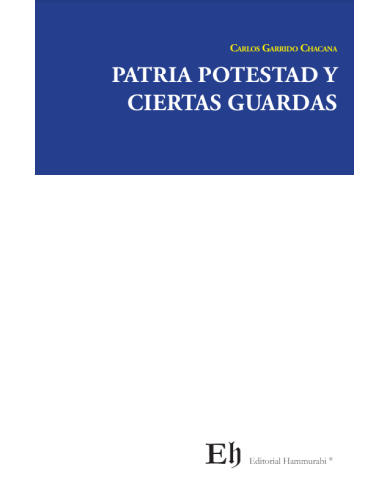 PATRIA POTESTAD Y CIERTAS GUARDAS