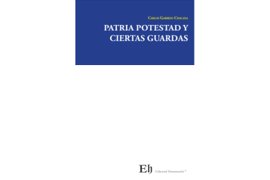 PATRIA POTESTAD Y CIERTAS GUARDAS