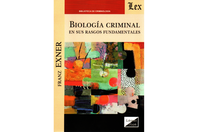 BIOLOGÍA CRIMINAL EN SUS RASGOS FUNDAMENTALES