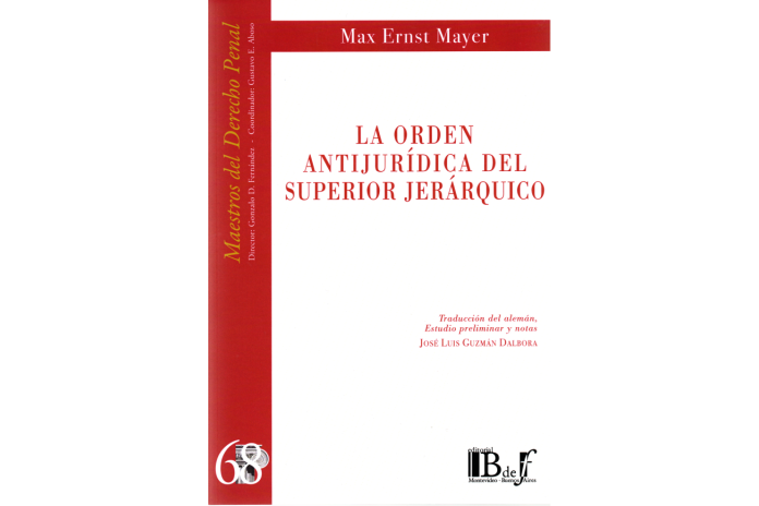 (68) LA ORDEN ANTIJURÍDICA DEL SUPERIOR JERÁRQUICO