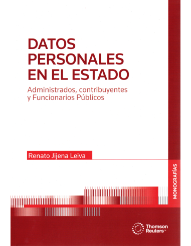 DATOS PERSONALES EN EL ESTADO - ADMINISTRADOS, CONTRIBUYENTES Y FUNCIONARIOS PÚBLICOS