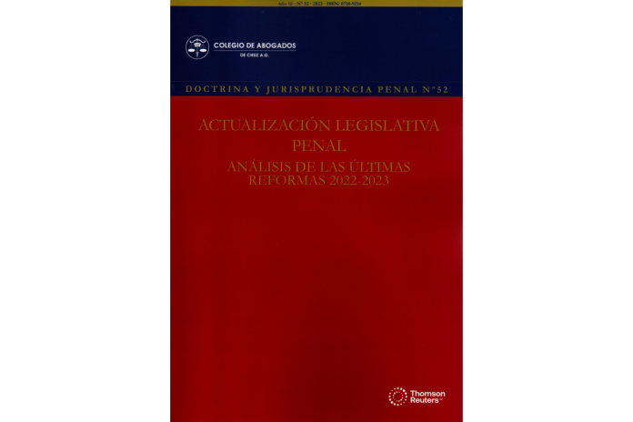 REVISTA DOCTRINA Y JURISPRUDENCIA PENAL Nº52 - ACTUALIZACIÓN LEGISLATIVA PENAL. ANÁLISIS DE LAS ÚLTIMAS REFORMAS 2022-2023