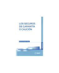 LOS SEGUROS DE GARANTÍA O CAUCIÓN